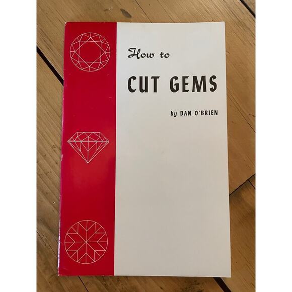 How to Cut Gems by Dan O'Brien Paperback Manual Booklet Book 1953 - Picture 1 of 5